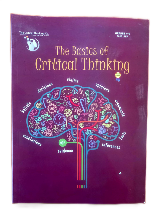 The Basics of Critical Thinking